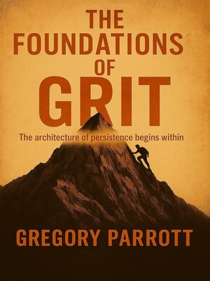 cover image of The Foundations of Grit